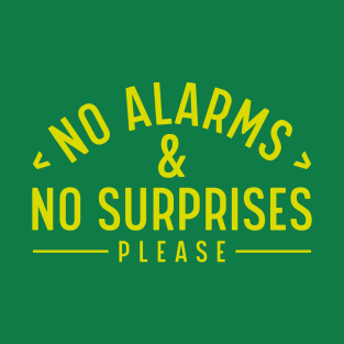 No Surprises T-Shirt