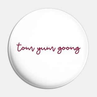 tom yum goong - maroon red Pin