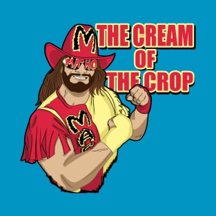 Randy Savage || Cream Of The Crop T-Shirt