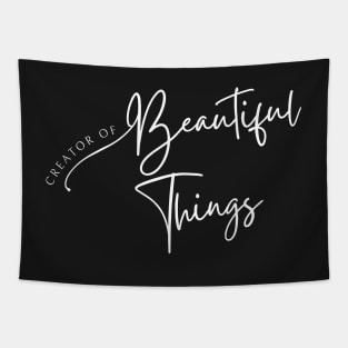 Creator of Beautiful Things - White on Black Tapestry