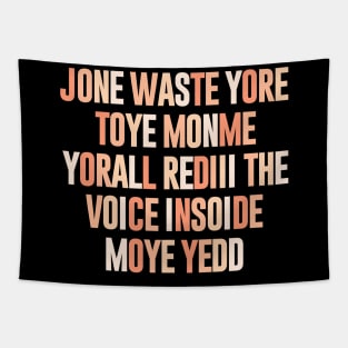 Jone Waste Yore Toye Shirt Funny Jone Waste Your Time Tapestry