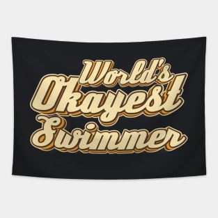 World's Okayest Swimmer typography Tapestry