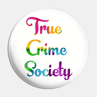 True Crime Society Pin