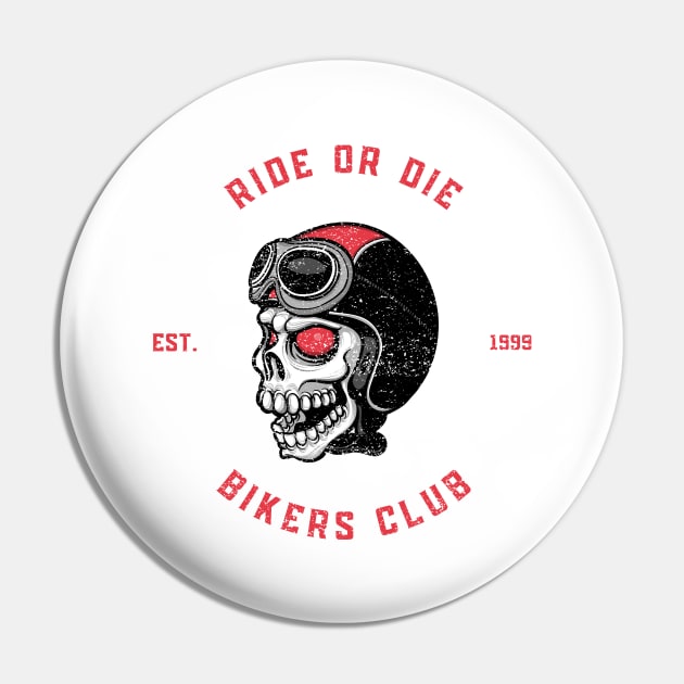 Ride or Die Bikers Club (Vintage Faded Look) Pin by Shawn's Domain