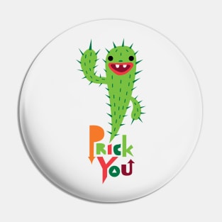 Prick You Pin