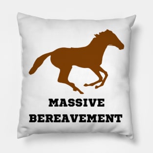 Massive bereavement Pillow