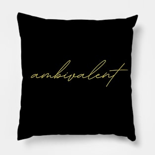 ambivalent - german language phrase quote Pillow