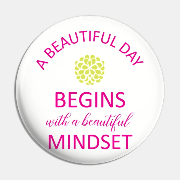 A Beautiful Day Mindset 2 Pin by centeringmychi