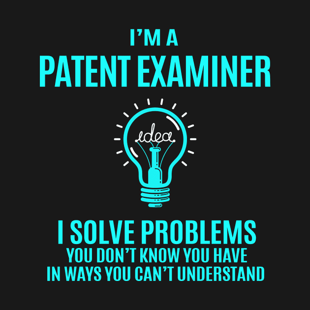 Patent Examiner - I Solve Problems by connieramonaa