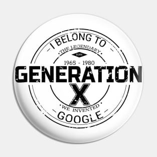 Generation X Pin