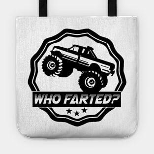 Monster Truck Who Farted? Sticker Tote