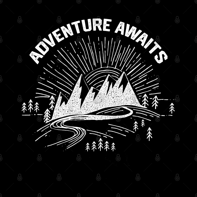 Adventure Awaits - Camping Life Saying Gift for Camping Lovers. by KAVA-X