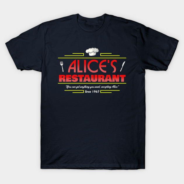 Alice's Restaurant - Arlo Guthrie - T-Shirt