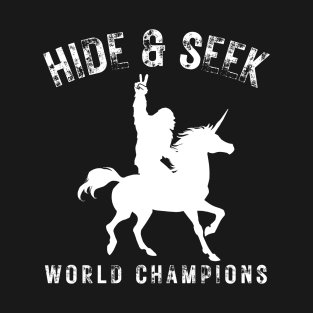 Hide & Seek World Champions T-Shirt