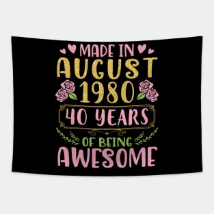 Made In August 1980 Happy Birthday 40 Years Of Being Awesome To Nana Mommy Aunt Sister Wife Daughter Tapestry