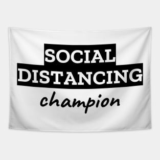 Social Distancing Champion Tapestry