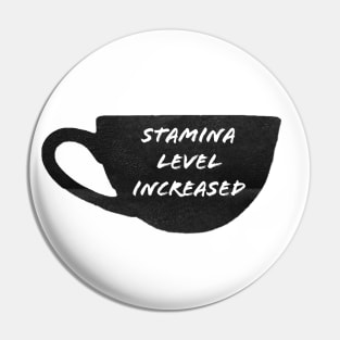 Stamina Level Increased by Coffee Pin