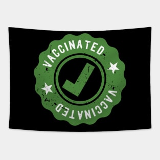 Vaccinated Check pro vaccine gift Tapestry