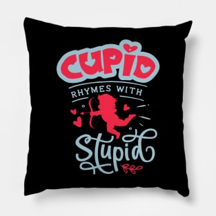 Cupid Rhymes with Stupid Pillow