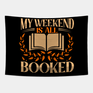 My Weekend Is All Booked Tapestry