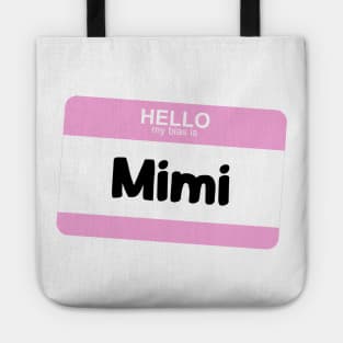 My Bias is Mimi Tote