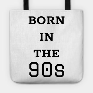 Born in the 90's Tote