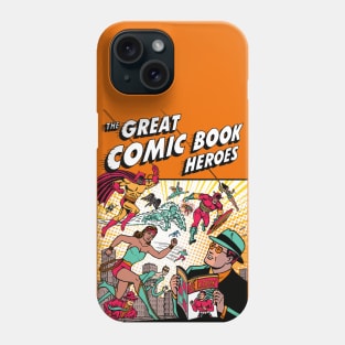 The Great Comic Book Heroes Phone Case