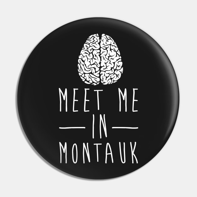 Meet Me In Montauk Brain Pin by InsomniackDesigns
