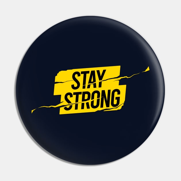 Stay Strong - Motivational quote Pin by The lantern girl