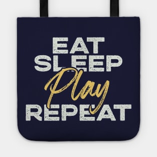 Motivational "Eat, Sleep, Play, Repeat" Motto Tote