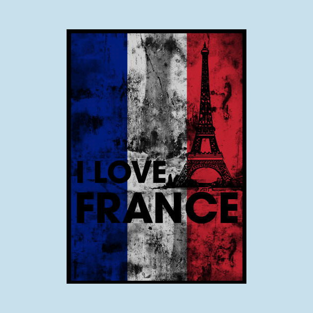 Discover I love France - J'aime la France - France - T-Shirt