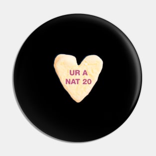 UR A NAT 20 | Valentine's Day Dungeons & Dragons Pin