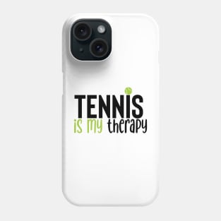 Tennis is my therapy Phone Case