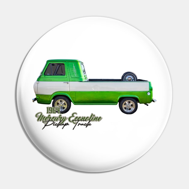 1964 Mercury Econoline Pickup Truck Pin by Gestalt Imagery