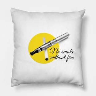 No smoke without fire Pillow