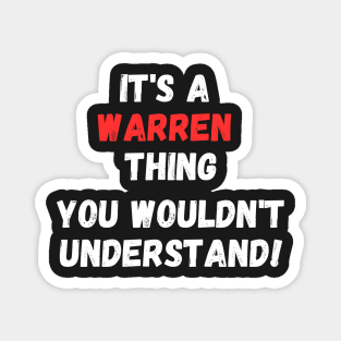 it's a warren thing you wouldn't understand Magnet