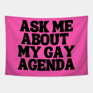 Ask Me About My Gay Agenda Tapestry