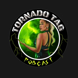 Tornado Tag Podcast (JC Storm) T-Shirt