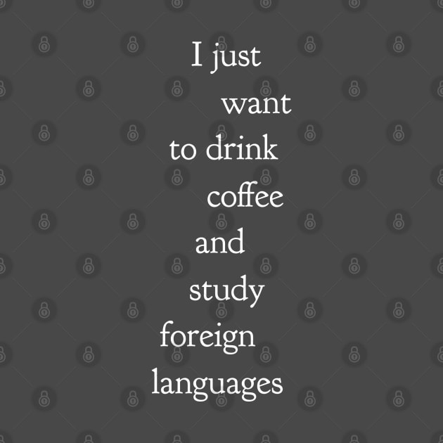 Coffee & Foreign Languages by GrayDaiser