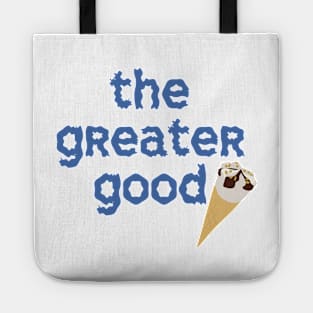 The Greater Good Tote