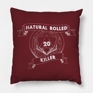 Natural Rolled Killer | Roleplaying Games Pillow