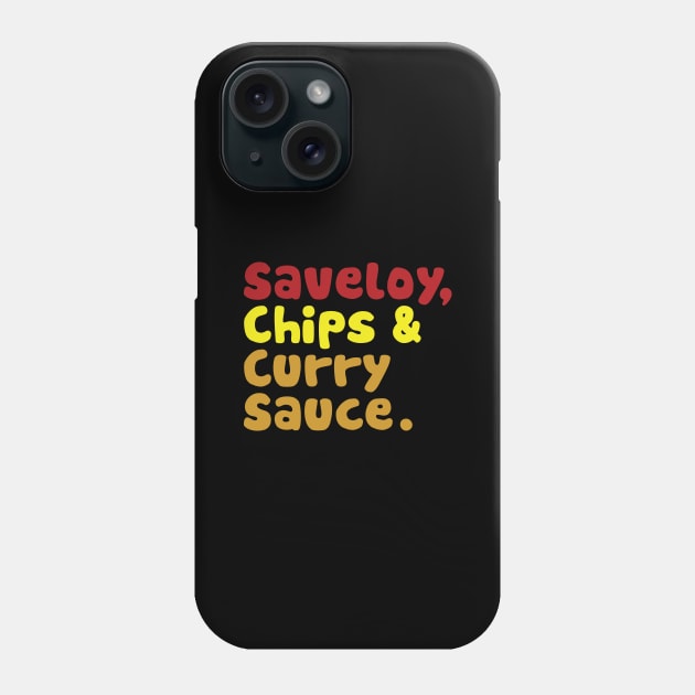 Saveloy, Chips & Curry Sauce. Phone Case by tinybiscuits