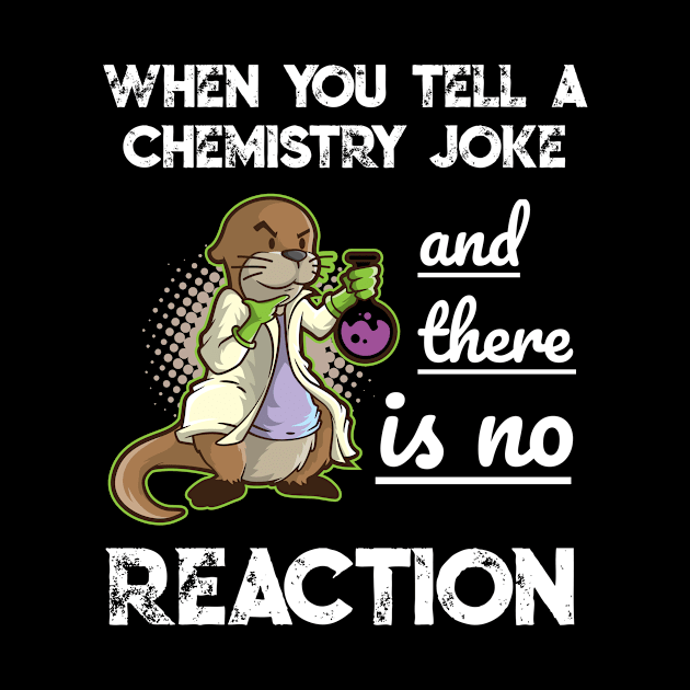 Chemist Joke Physics Pun Meme Teacher Scientist Gift T Shirt by TellingTales