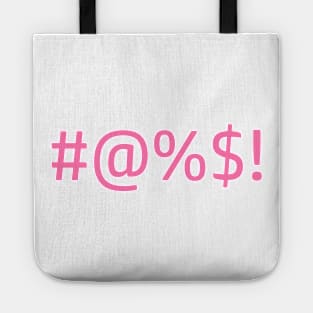 pink swears Tote