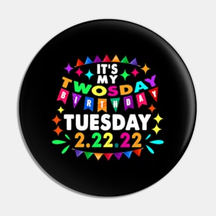 Its My Twosday Tuesday 2 22 22 Feb 2Nd 2022 Pin