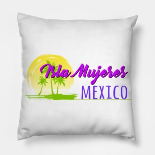 Life's a Beach: Isla Mujeres, Mexico Pillow