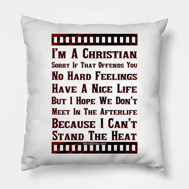 I’m A Christian Get Over It Pillow by ProverblyTheBest