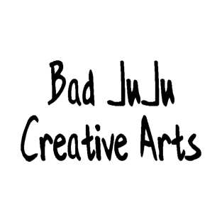 Bad JuJu Creative Arts T-Shirt