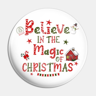 Believe in the magic Christmas Pin