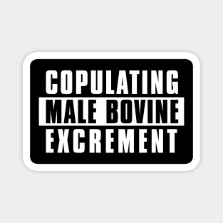 Male Bovine Excrement Magnet